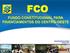 FCO FUNDO CONSTITUCIONAL PARA FINANCIAMENTOS DO CENTRO-OESTE