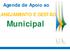 Agenda de Apoio ao ANEJAMENTO E GESTÃO. Municipal