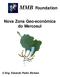 MMB Foundation. Nova Zona Geo-econômica do Mercosul. Eng. Eduardo Pedro Bichara