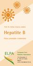 Hepatite B. Riscos, prevenção e tratamento. Prof. Dr. Stefan Zeuzem, médico. European Liver Patients Association