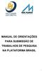 Manual de Instruções Plataforma Brasil. Submissão de projeto de pesquisa