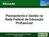 Planejamento e Gestão na Rede Federal de Educação Profissional