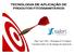 TECNOLOGIA DE APLICAÇÃO DE PRODUTOS FITOSSANITÁRIOS