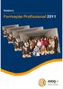 Relatório. Formação Profissional 2011