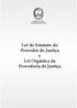 República de Angola PROVEDORIA DE JUSTIÇA. Lei do Estatuto do Provedor de Justiça e Lei Orgânica da Provedoria de Justiça