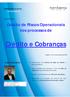 Crédito e Cobranças. Gestão de Riscos Operacionais nos processos de O SEU FORMADOR. Curso Prático. Lisboa, 15 e 16 de março de 2016