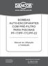 PF-17/PF-17C/PF-22. Manual de Utilização e Instalação. www.dancor.com.br. Atendimento ao Consumidor Tel.: 0800 021 9290. www.dancor.com.