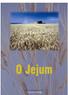 Índice. O Jejum...03. 1. A Bíblia ordena o Jejum?...03