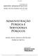 ADMINISTRAÇÃO PÚBLICA E SERVIDORES PÚBLICOS