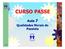 Aula 7. Qualidades Morais do Passista 1 / 8