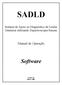 SADLD. Software. Manual de Operação. Sistema de Apoio ao Diagnóstico de Lesões Dentárias utilizando Espectroscopia Raman