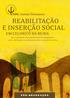 REABILITAÇÃO E INSERÇÃO SOCIAL