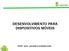 DESENVOLVIMENTO PARA DISPOSITIVOS MÓVEIS. PROFª. M.Sc. JULIANA H Q BENACCHIO