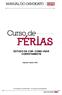 ESTUDO DA COR: COMO USAR CORRETAMENTE. Ingresso Janeiro 2016. Informações: (51) 3218-1400 - www.espm.br/cursosdeferias