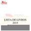 Colégio Limonte LISTA DE LIVROS 2015