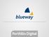 Seja bem-vindo ao nosso Portfólio digital. Blueway Nossos clientes O que fazemos Equipe Contato