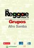 InfoReggae - Edição 15 Grupos: Afro Samba 18 de outubro de 2013. Coordenador Executivo José Júnior