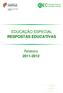 EDUCAÇÃO ESPECIAL RESPOSTAS EDUCATIVAS