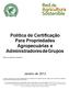 Política de Certificação Para Propriedades Agropecuárias e Administradores de Grupos