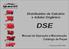 Distribuidor de Calcário e Adubo Orgânico DSE. Manual de Operação e Manutenção Catálogo de Peças. Código Ipacol 99.52.0003