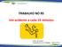TRABALHO NO RS Um acidente a cada 10 minutos. Fonte: Zero Hora Dezembro de 2013 (Sábado 14/12/2013)