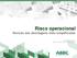 Risco operacional Revisão das abordagens mais simplificadas. Documento consultivo Basel Committe on Banking Supervision