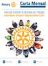 Carta Mensal. Para que o Rotary se Desenvolva é preciso: Recrutamento, Retenção e Fundação de novos clubes. 16 Instituto Rotary