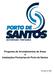 Programa de Arrendamentos de Áreas e Instalações Portuárias do Porto de Santos