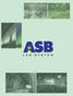 www.asbled.com.br EMPRESA ASBLed nasceu para ser uma empresa inovadora e especializada em iluminação utilizando a tecnologia LED.