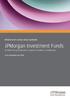 Relatório de contas Anual Auditado. JPMorgan Investment Funds Société d Investissement à Capital Variable, Luxembourg