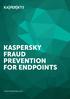 Fraud Prevention for Endpoints. www.kaspersky.com