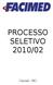 PROCESSO SELETIVO 2010/02
