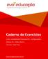 Caderno de Exercícios. Curso: Contabilidade Financeira (FI) Configurações I Módulo: 05 Dados Mestre Instrutor: Jader Silva. www.evoeducacao.com.