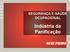 SEGURANÇA E SAÚDE OCUPACIONAL. Indústria da Panificação