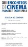 ESCOLA NO CINEMA CINEMA VERDE VIANA, 06, 09 E 10 DE MAIO