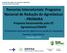 Parcerias Intersetoriais: Programa Nacional de Redução de Agrotóxicos - PRONARA Proposta Desenvolvida pelo GT Agrotóxicos/CNAPO