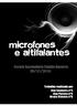 A lei da indução electromagnética é o que fundamenta o funcionamento do microfone e do altifalante de indução.