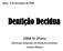 Viseu, 6 de Novembro de 2008. Dentição Decidua. UBM IV 2ºano. Mestrado Integrado em Medicina Dentária Octávio Ribeiro