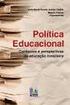 Parte 2 - Políticas públicas educacionais: perspectivas históricas Fragmentos de uma história das políticas públicas de educação no Brasil