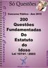 200 Questões Fundamentadas do Estatuto do Idoso Lei 10.741/2003