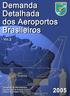 ESTUDO DE DEMANDA DETALHADA DOS AEROPORTOS BRASILEIROS - 2005
