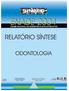 Índice PÁGINA CAPÍTULO ANEXOS 1. DIRETRIZES PARA O ENADE/2004 DE ODONTOLOGIA... 1 2. DISTRIBUIÇÃO DOS CURSOS E DOS ESTUDANTES...13