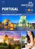PORTUGAL 2016 JAN A NOV UM DESTINO DE EXCELÊNCIA. Cultura, paisagem, vinhos e gastronomia. Três formas de viajar. nortravel.com.