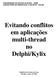 Evitando conflitos em aplicações multi-thread no Delphi/Kylix