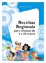 Receitas Regionais para crianças de 6 a 24 meses Brasília DF 2010