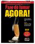 AGORA! Pare de fumar DVD IMPERDÍVEL. Um ótimo presente. Conheça os tratamentos disponíveis para deixar de fumar