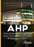 Uma Visão Geral sobre o Método AHP como Solução para a