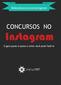 #ebookconcursoinstragram CONCURSOS NO. Instagram. O guia passo-a-passo e como você pode fazê-lo
