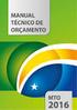 Manual Técnico de Orçamento(MTO): instrução para execução orçamentária. Palmas(TO): Secretaria Municipal de Planejamento e Gestão, 2013.