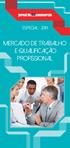 ESPECIAL 2014 MERCADO DE TRABALHO E QUALIFICAÇÃO PROFISSIONAL